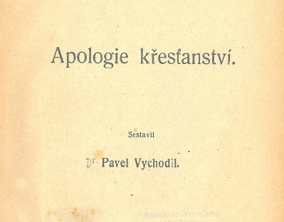 P. Pavel Vychodil: Apologie křesťanství