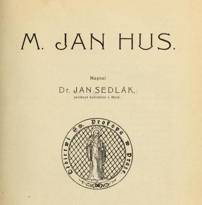 Dr. Jan Sedlák: M. Jan Hus (1915)